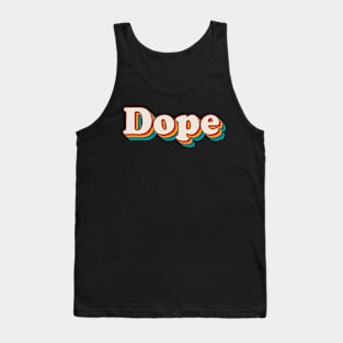 Dope Tank Top